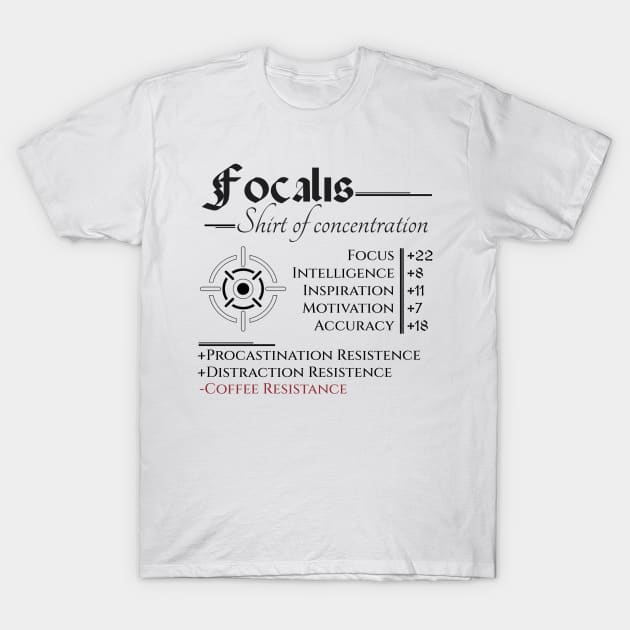 Focalis Shirt Of Concentration T-Shirt by MythicArtology